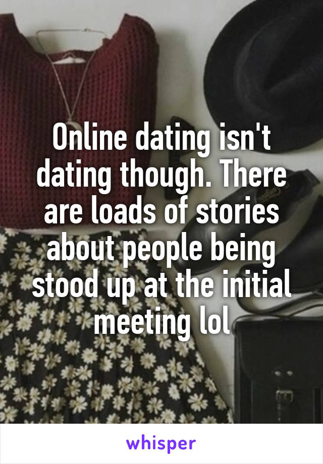 online dating being stood up